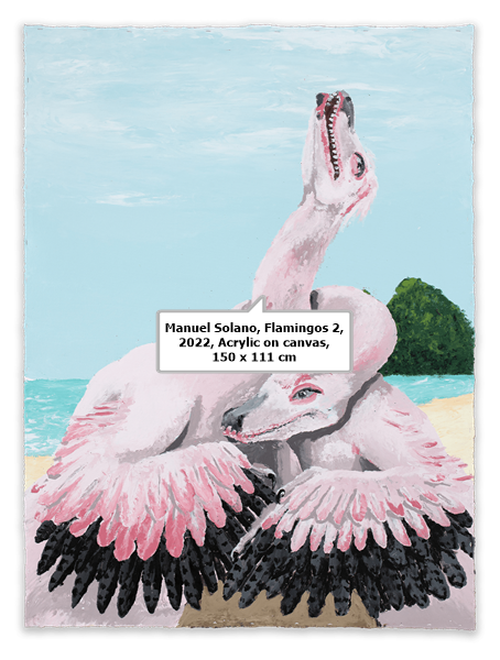 click to enlarge- double click to reduce Manuel Solano, Flamingos 2, 2022, Acrylic on canvas, 150 x 111 cm