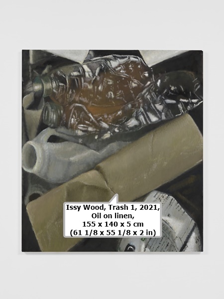 click to enlarge- double click to reduce Issy Wood, Trash 1, 2021, Oil on linen, 155 x 140 x 5 cm (61 1/8 x 55 1/8 x 2 in)