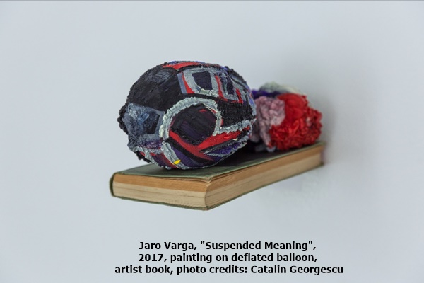 click to enlarge- double click to reduce Jaro Varga, Suspended Meaning, 2017, painting on deflated balloon, artist book, photo credits: Cătălin Georgescu