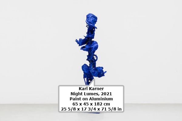 click to enlarge- double click to reduce Karl Karner
Night Lumes, 2021
Paint on Aluminium
65 x 45 x 182 cm
25 5/8 x 17 3/4 x 71 5/8 in