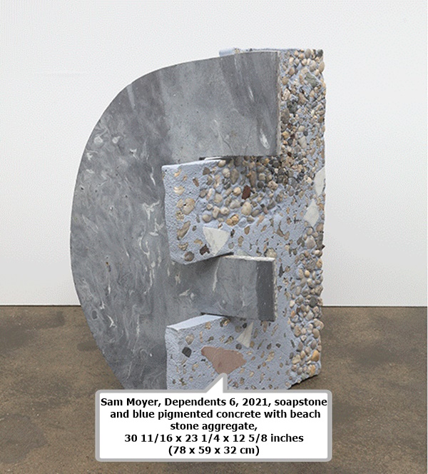 click to enlarge- double click to reduce Sam Moyer, Dependents 6, 2021, soapstone and blue pigmented concrete with beach stone aggregate, 30 11/16 x 23 1/4 x 12 5/8 inches (78 x 59 x 32 cm)