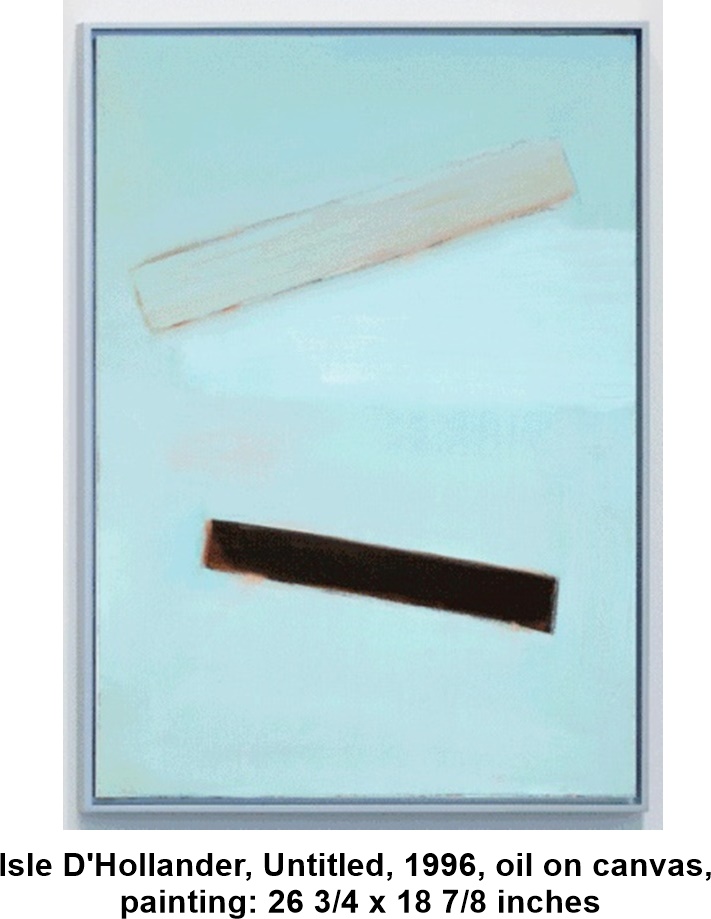 
Isle D'Hollander, Untitled, 1996, oil on canvas, painting: 26 3/4 x 18 7/8 inches