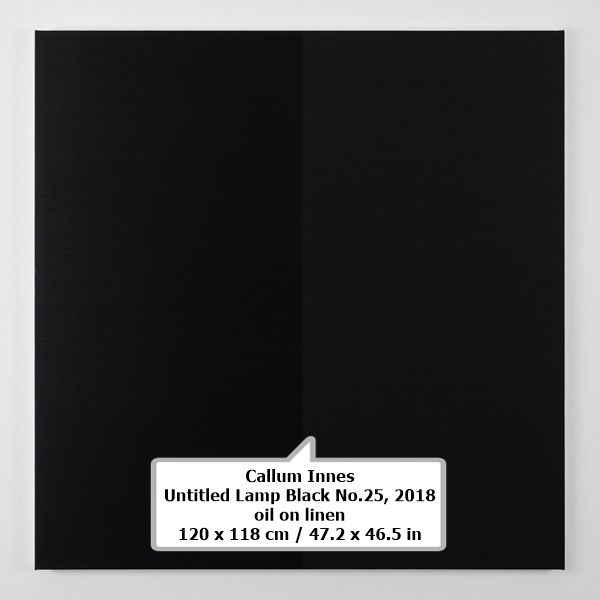 Callum Innes
Untitled Lamp Black No.25, 2018
oil on linen
120 x 118 cm / 47.2 x 46.5 in
