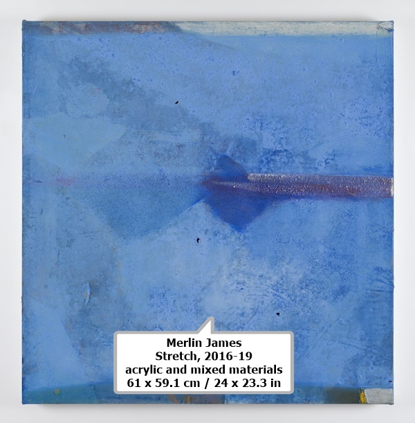 Merlin James
Stretch, 2016-19
acrylic and mixed materials
61 x 59.1 cm / 24 x 23.3 in
