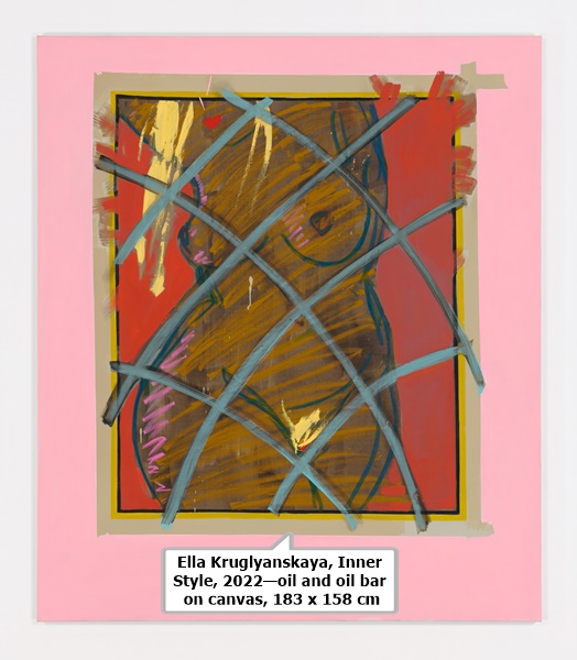 click to enlarge- double click to reduce Ella Kruglyanskaya, Inner Style, 2022—oil and oil bar on canvas, 183 x 158 cm