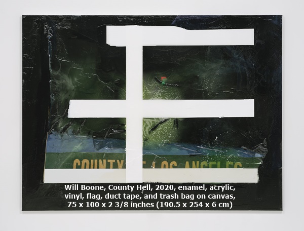 click to enlarge- double click to reduce Will Boone, County Hell, 2020, enamel, acrylic,
vinyl, flag, duct tape, and trash bag on canvas,
75 x 100 x 2 3/8 inches (190.5 x 254 x 6 cm)