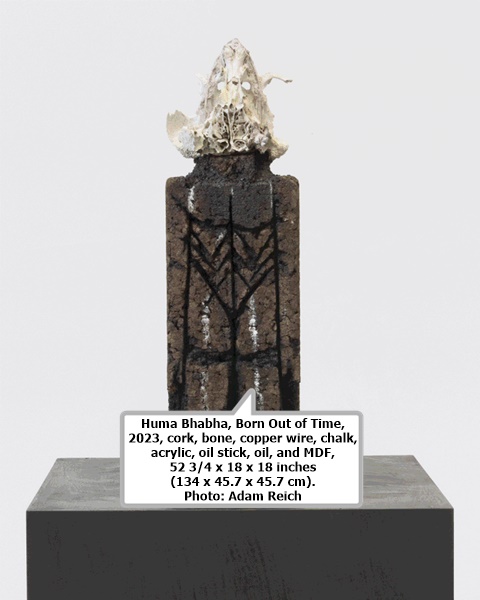 click to enlarge- double click to reduce Huma Bhabha, Born Out of Time, 2023, cork, bone, copper wire, chalk, acrylic, oil stick, oil, and MDF, 52 3/4 x 18 x 18 inches (134 x 45.7 x 45.7 cm). Photo: Adam Reich