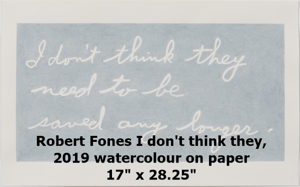 Robert Fones
I don't think they, 2019
watercolour on paper
17 x 28.25