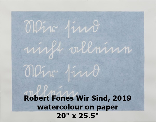 Robert Fones
Wir Sind, 2019
watercolour on paper
20 x 25.5
