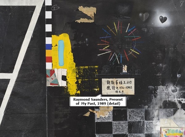 Raymond Saunders, Present of My Past, 1989 (detail)