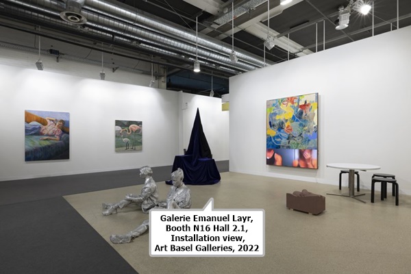 click to enlarge- double click to reduce Galerie Emanuel Layr,
Booth N16 Hall 2.1, Installation view, Art Basel Galleries, 2022