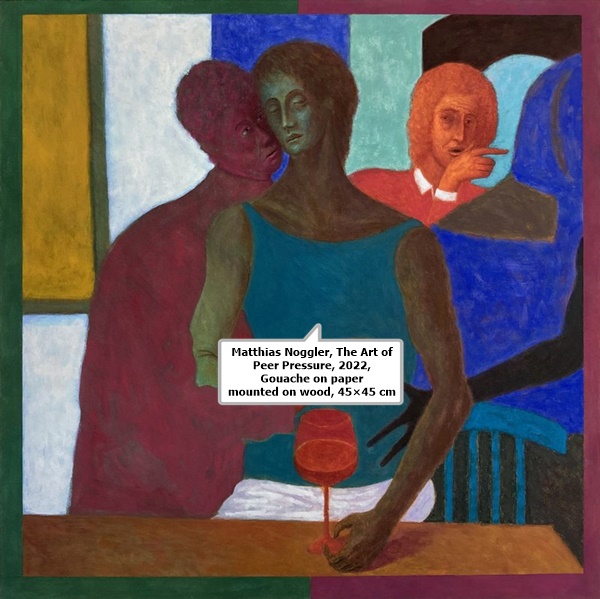 click to enlarge- double click to reduce Matthias Noggler, The Art of Peer Pressure, 2022, Gouache on paper mounted on wood, 45×45 cm