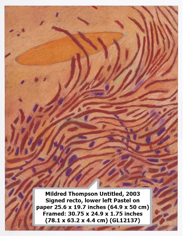 click to enlarge- double click to Dialogue: Abstractionuce Mildred Thompson Untitled, 2003 Signed recto, lower left Pastel on paper 25.6 x 19.7 inches (64.9 x 50 cm) Framed: 30.75 x 24.9 x 1.75 inches (78.1 x 63.2 x 4.4 cm) (GL12137)