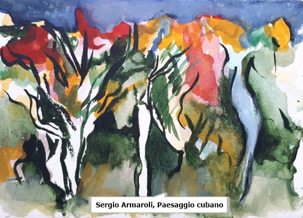 click to enlarge- double click to reduce Sergio Armaroli, Paesaggio cubano -