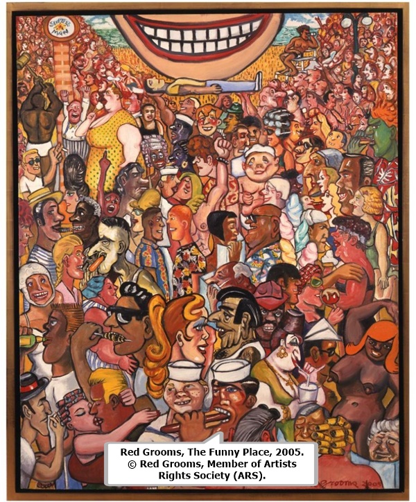 click to enlarge- double click to reduce Red Grooms, The Funny Place, 2005. © Red Grooms, Member of Artists Rights Society (ARS).