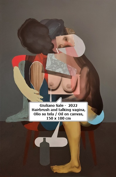 click to enlarge- double click to reduce Giuliano Sale - Hairbrush and talking vagina, 2022
Olio su tela / Oil on canvas, 150 x 100 cm