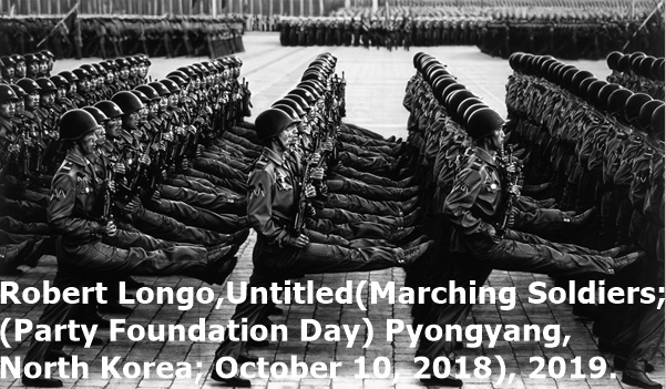 click to enlarge- double click to reduce Robert Longo,Untitled(Marching Soldiers;
(Party Foundation Day) Pyongyang,
North Korea; October 10, 2018), 2019.