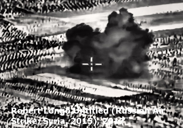 click to enlarge- double click to reduce Robert Longo,Untitled (Russian Air
Strike; Syria, 2015), 2017