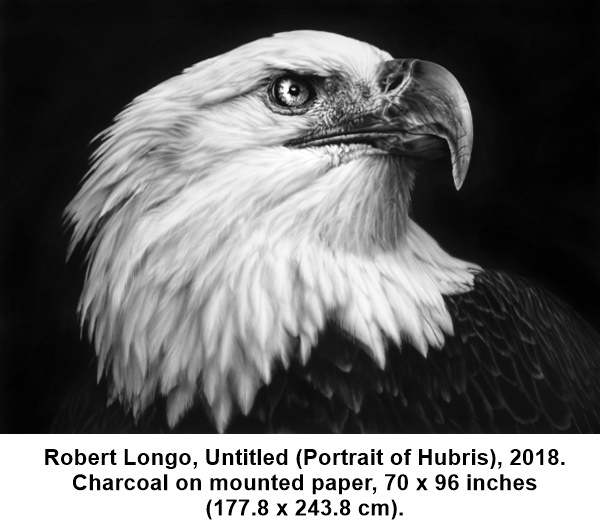 Robert Longo, Untitled (Portrait of Hubris), 2018.
Charcoal on mounted paper, 70 x 96 inches (177.8 x 243.8 cm).