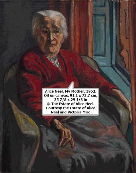 click to enlarge- double click to reduce Alice Neel, My Mother, 1952. Oil on canvas. 91.1 x 73.7 cm, 35 7/8 x 29 1/8 in © The Estate of Alice Neel. Courtesy the Estate of Alice Neel and Victoria Miro
