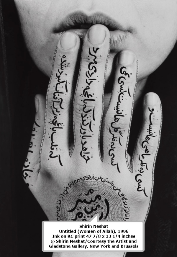 Shirin Neshat
Untitled (Women of Allah), 1996
Ink on RC print
47 7/8 x 33 1/4 inches
© Shirin Neshat/Courtesy the Artist and Gladstone Gallery, New York and Brussels