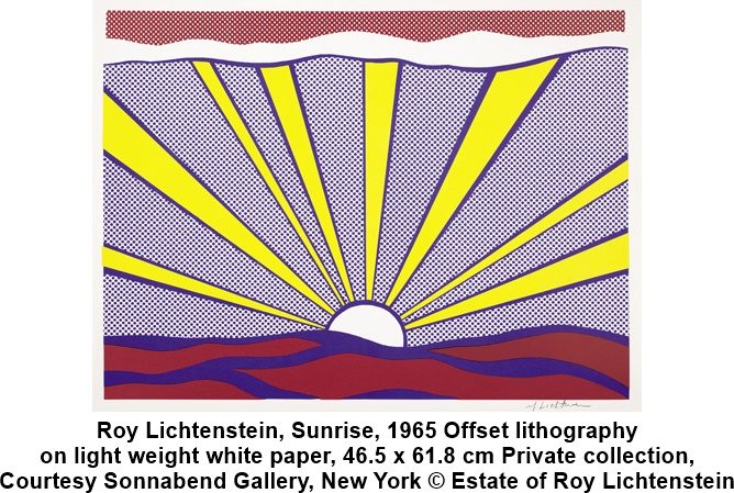 
Roy Lichtenstein, Sunrise, 1965 Litografia offset su carta bianca leggera 46.5 x 61.8 cm Collezione privata, Courtesy Sonnabend Gallery, New York © Estate of Roy Lichtenstein


