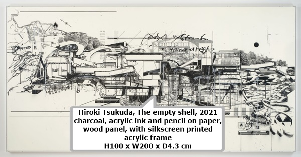 Hiroki Tsukuda
The empty shell, 2021
charcoal, acrylic ink and pencil on paper, wood panel, with silkscreen printed acrylic frame
H100 x W200 x D4.3 cm