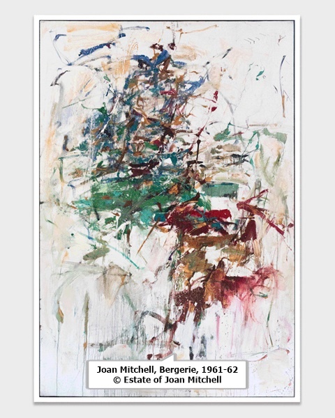 click to enlarge- double click to reduce Joan Mitchell, Bergerie, 1961-62 © Estate of Joan Mitchell