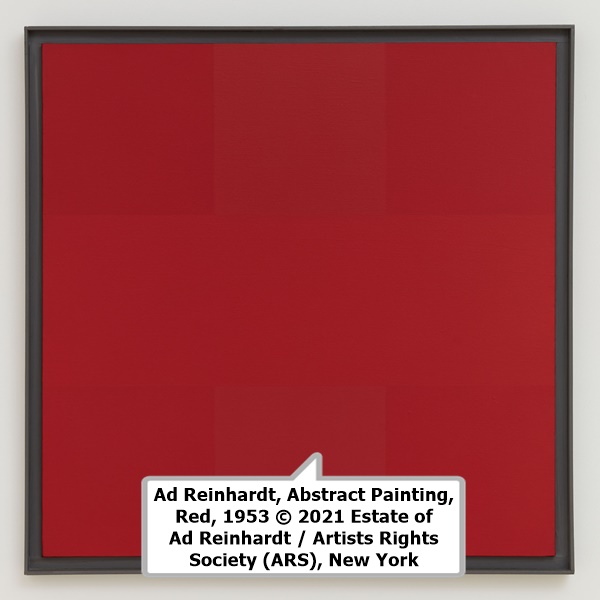 click to enlarge- double click to reduce Ad Reinhardt, Abstract Painting, Red, 1953 © 2021 Estate of Ad Reinhardt / Artists Rights Society (ARS), New York