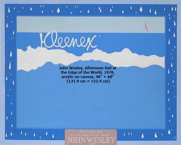 click to enlarge- double click to reduce John Wesley, Afternoon Sail at the Edge of the World, 1978, acrylic on canvas, 48' × 60' (121.9 cm × 152.4 cm)