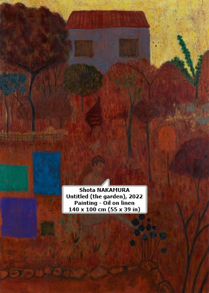 Shota NAKAMURA
Untitled (the garden), 2022
Painting - Oil on linen
140 x 100 cm (55 x 39 in)