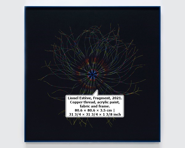 Lionel Estève, Fragment, 2021. Copper thread, acrylic paint, fabric and frame. 80.6 × 90.6 × 3.5 cm | 31 3/4 × 35 11/16 × 1 3/8 inch. ©Estève, ADAGP Paris, 2022. Courtesy of the artist and Perrotin.