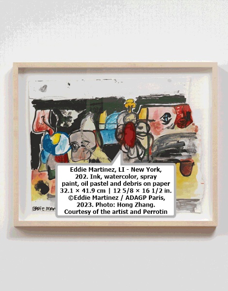 click to enlarge- double click to reduce Eddie Martinez, LI - New York, 202. Ink, watercolor, spray paint, oil pastel and debris on paper
32.1 × 41.9 cm | 12 5/8 × 16 1/2 in. ©Eddie Martinez / ADAGP Paris, 2023. Photo: Hong Zhang. Courtesy of the artist and Perrotin