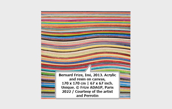 click to enlarge- double click to reduce Bernard Frize, Imi, 2013. Acrylic and resin on canvas, 170 x 170 cm | 67 x 67 inch. Unique. © Frize ADAGP, Paris 2022 / Courtesy of the artist and Perrotin