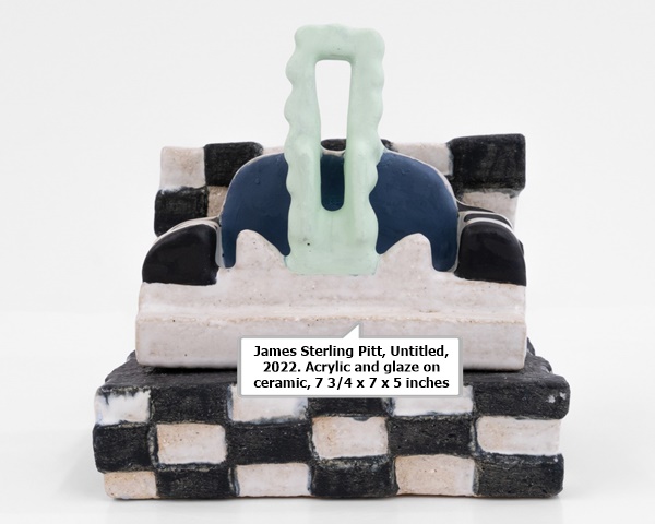 click to enlarge- double click to reduce James Sterling Pitt, Untitled, 2022. Acrylic and glaze on ceramic, 7 3/4 x 7 x 5 inches