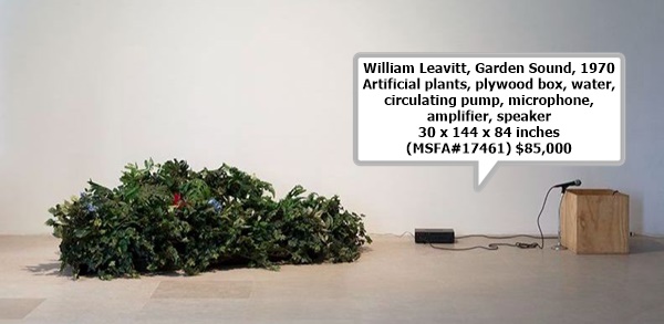 William Leavitt
Garden Sound, 1970
Artificial plants, plywood box, water, circulating pump, microphone, amplifier, speaker
30 x 144 x 84 inches
(MSFA#17461)
$85,000