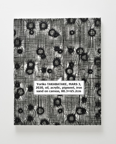 click to enlarge- double click to reduce Yoriko TAKABATAKE, MARS 3, 2020, oil, acrylic, pigment, iron sand on canvas, 80.3×65.2cm
