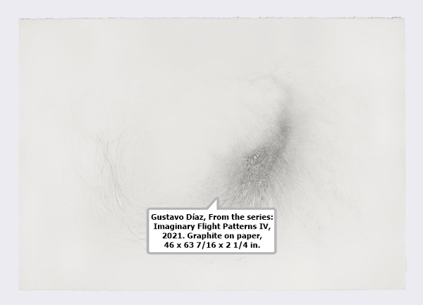 click to enlarge- double click to reduce Gustavo Díaz, From the series: Imaginary Flight Patterns IV, 2021. Graphite on paper, 46 x 63 7/16 x 2 1/4 in.