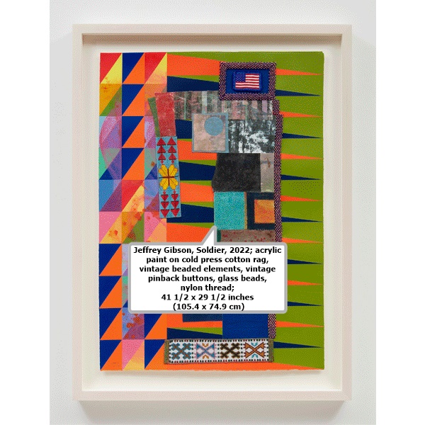 click to enlarge- double click to reduce Jeffrey Gibson, Soldier, 2022; acrylic paint on cold press cotton rag, vintage beaded elements, vintage pinback buttons, glass beads, nylon thread; 41 1/2 x 29 1/2 inches (105.4 x 74.9 cm)