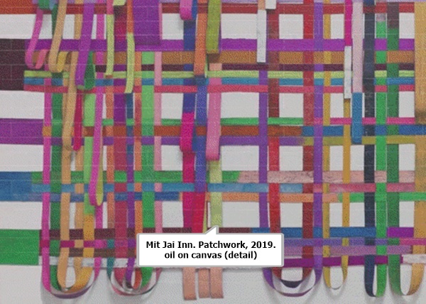 click to enlarge- double click to reduce Mit Jai Inn. Patchwork, 2019. oil on canvas (detail)