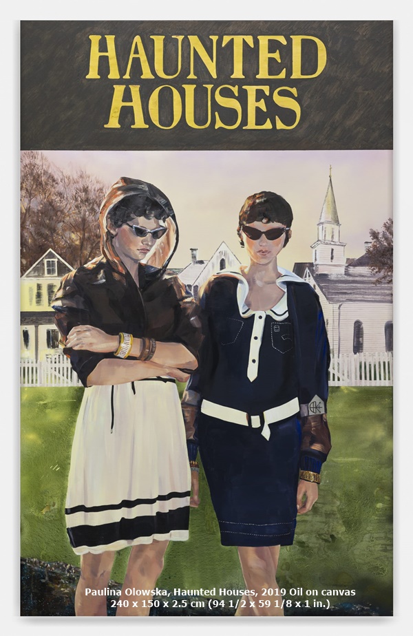 Paulina Olowska
Haunted Houses, 2019
Oil on canvas
240 x 150 x 2.5 cm (94 1/2 x 59 1/8 x 1 in.)
