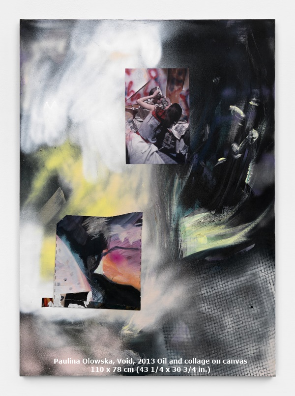Paulina Olowska
Void, 2013
Oil and collage on canvas
110 x 78 cm (43 1/4 x 30 3/4 in.)