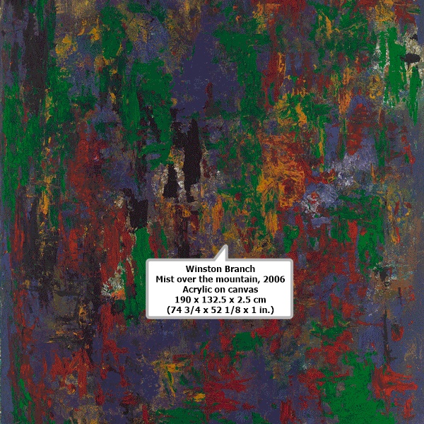 Winston Branch
Mist over the mountain, 2006
Acrylic on canvas
190 x 132.5 x 2.5 cm (74 3/4 x 52 1/8 x 1 in.)