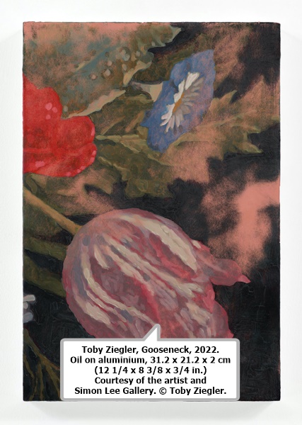 click to enlarge- double click to reduce Toby Ziegler, Gooseneck, 2022. Oil on aluminium, 31.2 x 21.2 x 2 cm (12 1/4 x 8 3/8 x 3/4 in.) Courtesy of the artist and Simon Lee Gallery. © Toby Ziegler.