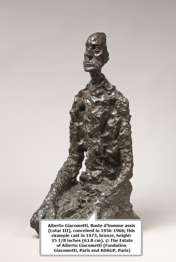 click to enlarge- double click to reduce Alberto Giacometti, Buste d'homme assis (Lotar III), conceived in 1956-1966; this example cast in 1973, bronze, height: 25 1/8 inches (63.8 cm). © The Estate of Alberto Giacometti (Fondation Giacometti, Paris and ADAGP, Paris).