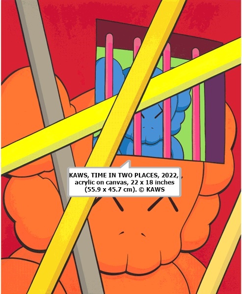 click to enlarge- double click to reduce KAWS, TIME IN TWO PLACES, 2022, acrylic on canvas, 22 x 18 inches (55.9 x 45.7 cm). © KAWS