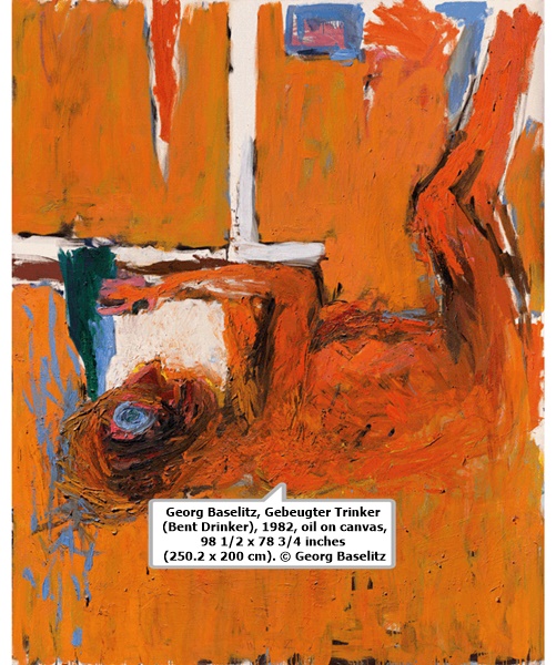 Georg Baselitz, Gebeugter Trinker (Bent Drinker), 1982, oil on canvas, 98 1/2 x 78 3/4 inches (250.2 x 200 cm). © Georg Baselitz