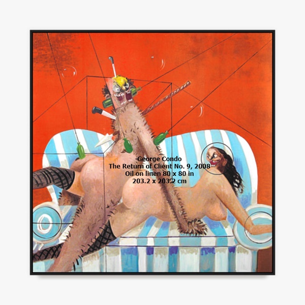 George Condo
The Return of Client No. 9, 2008
Oil on linen
80 x 80 in
203.2 x 203.2 cm