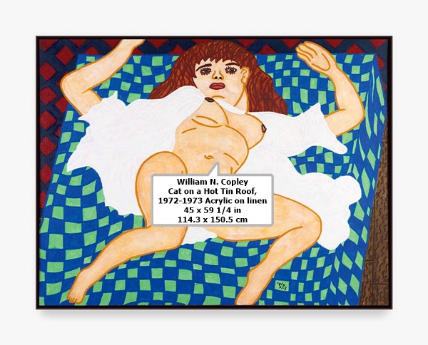 William N. Copley
Cat on a Hot Tin Roof, 1972-1973
Acrylic on linen
45 x 59 1/4 in
114.3 x 150.5 cm