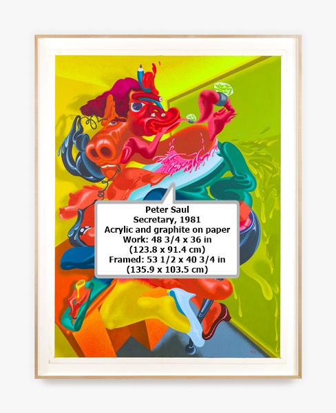 click to enlarge- double click to reduce Peter Saul
Secretary, 1981
Acrylic and graphite on paper
Work: 48 3/4 x 36 in (123.8 x 91.4 cm)
Framed: 53 1/2 x 40 3/4 in (135.9 x 103.5 cm)